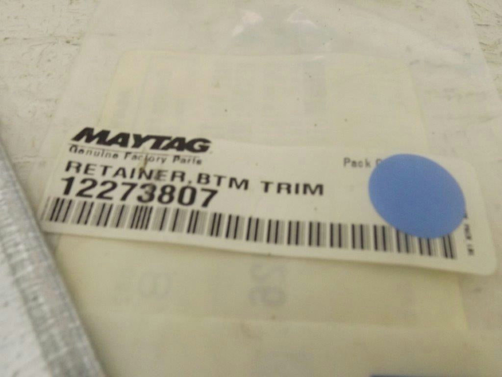 MAYTAG WHIRLPOOL REFRIGERATOR 12273807 BOTTOM TRIM RETAINER NEW MAYTAG WHIRLPOOL REFRIGERATOR 12273807 BOTTOM TRIM RETAINER NEW